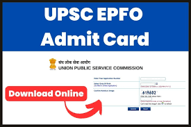 UPSC EPFO Admit Card Released
