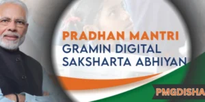 Pradhan Mantri Gramin Digital Saksharta Abhiyan