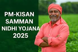 Pradhan Mantri Kisan Samman Nidhi 2025