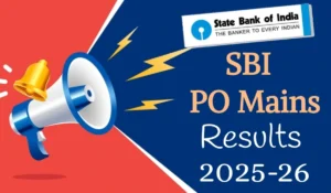 SBI PO Mains Result 2025